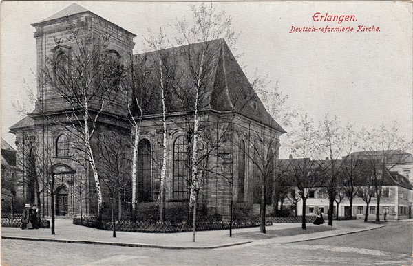 Deutsch-Reformierte Kirche (heute Gemeindehaus) am Bohlenplatz in Erlangen um 1910